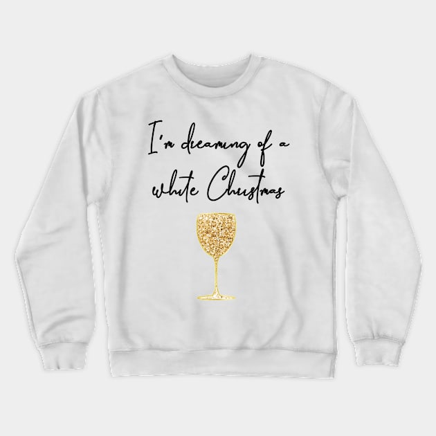 Dreaming of a white Christmas - Wine Crewneck Sweatshirt by RoseAesthetic